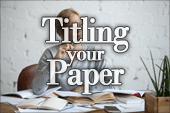 Titling Your Paper