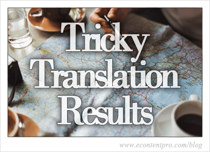 Tricky Translation Results You Never Expected