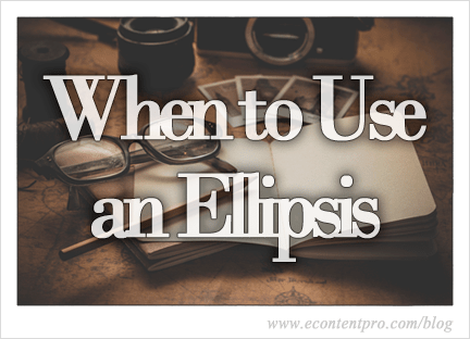 When to Use an Ellipsis