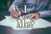 When to Use I or Me