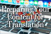 Tips on Preparing Your Content for Effective Translation